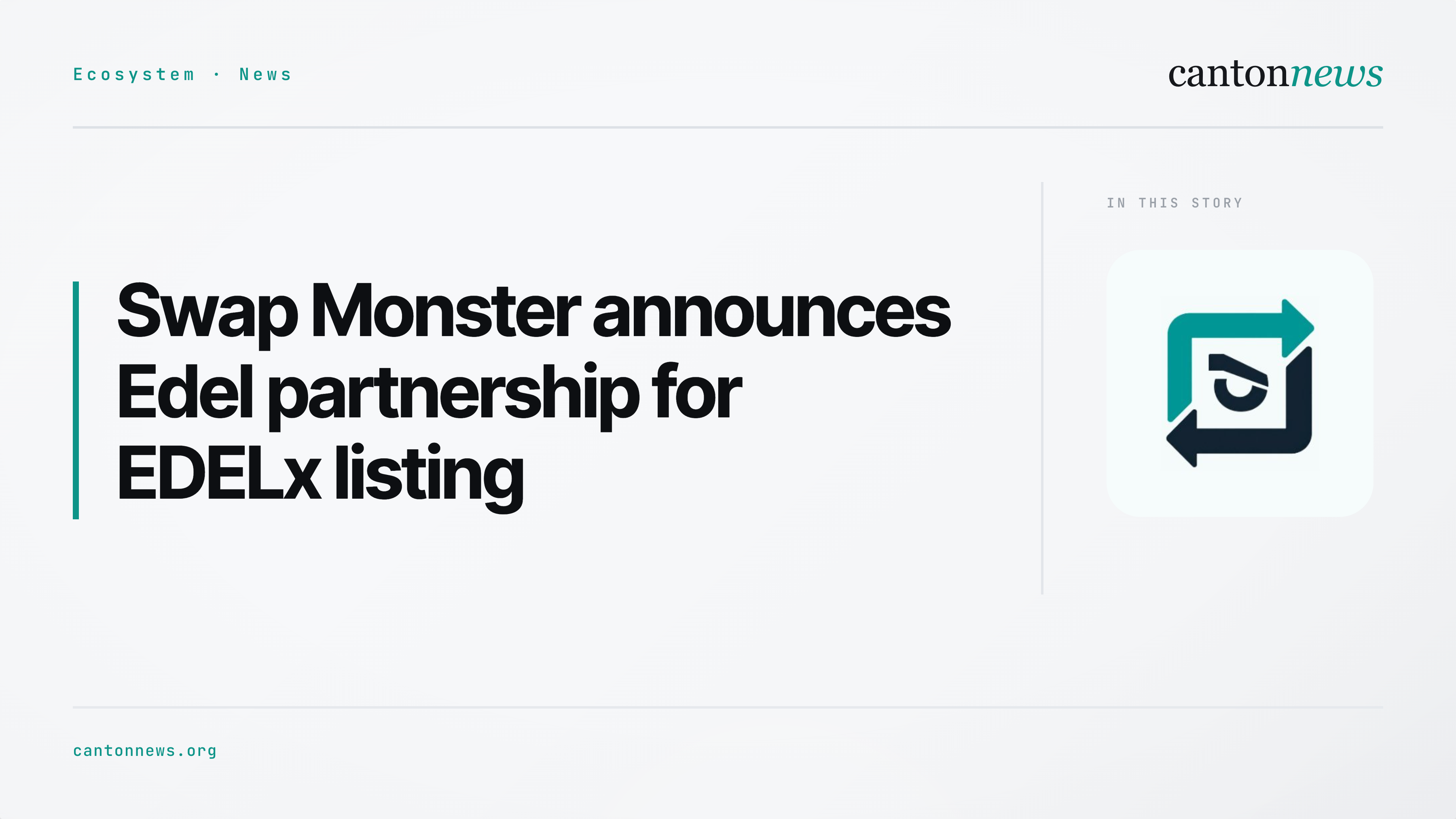 Swap Monster announces Edel partnership for EDELx on Canton