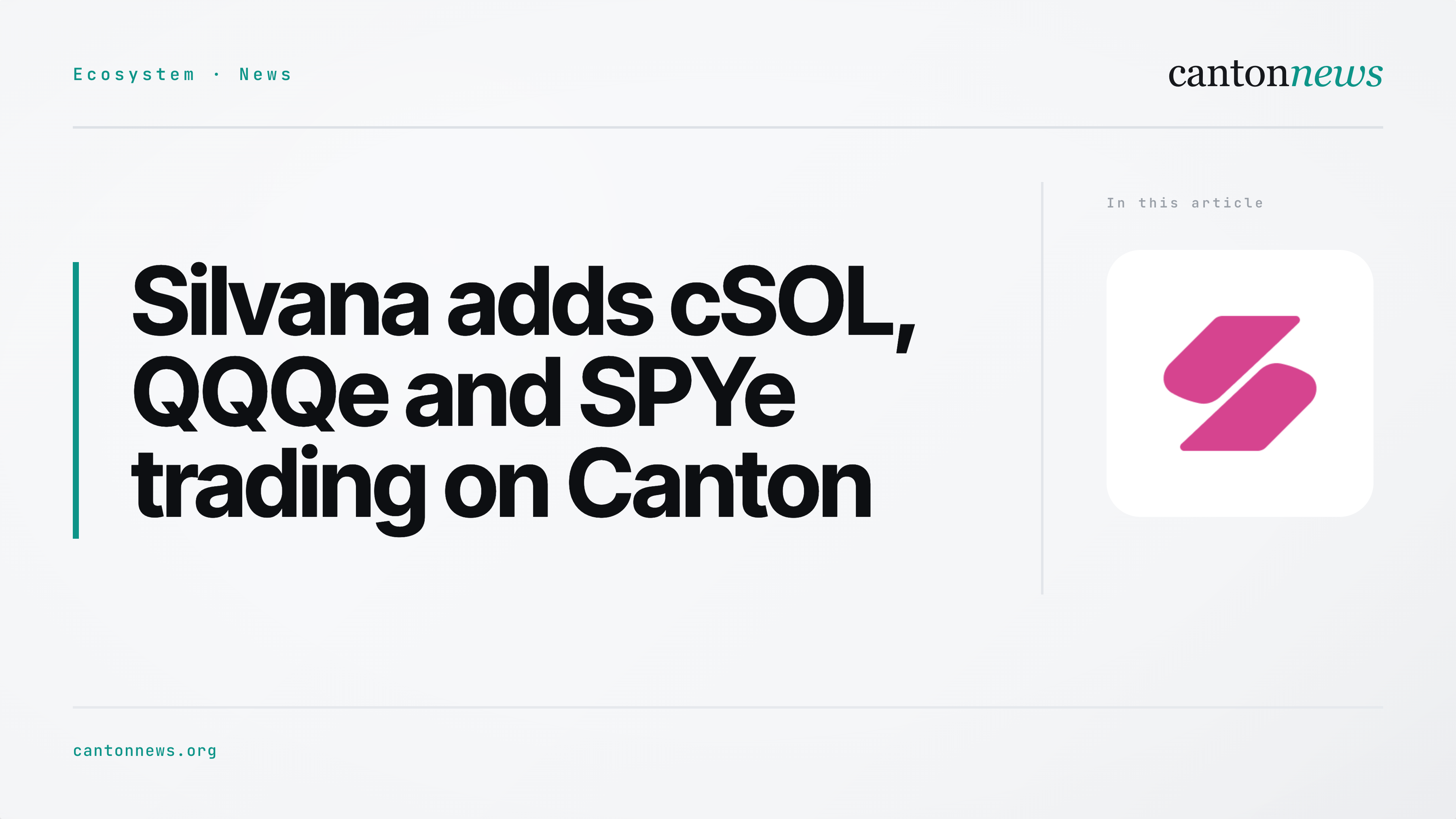 Silvana adds cSOL, QQQe and SPYe trading on Canton