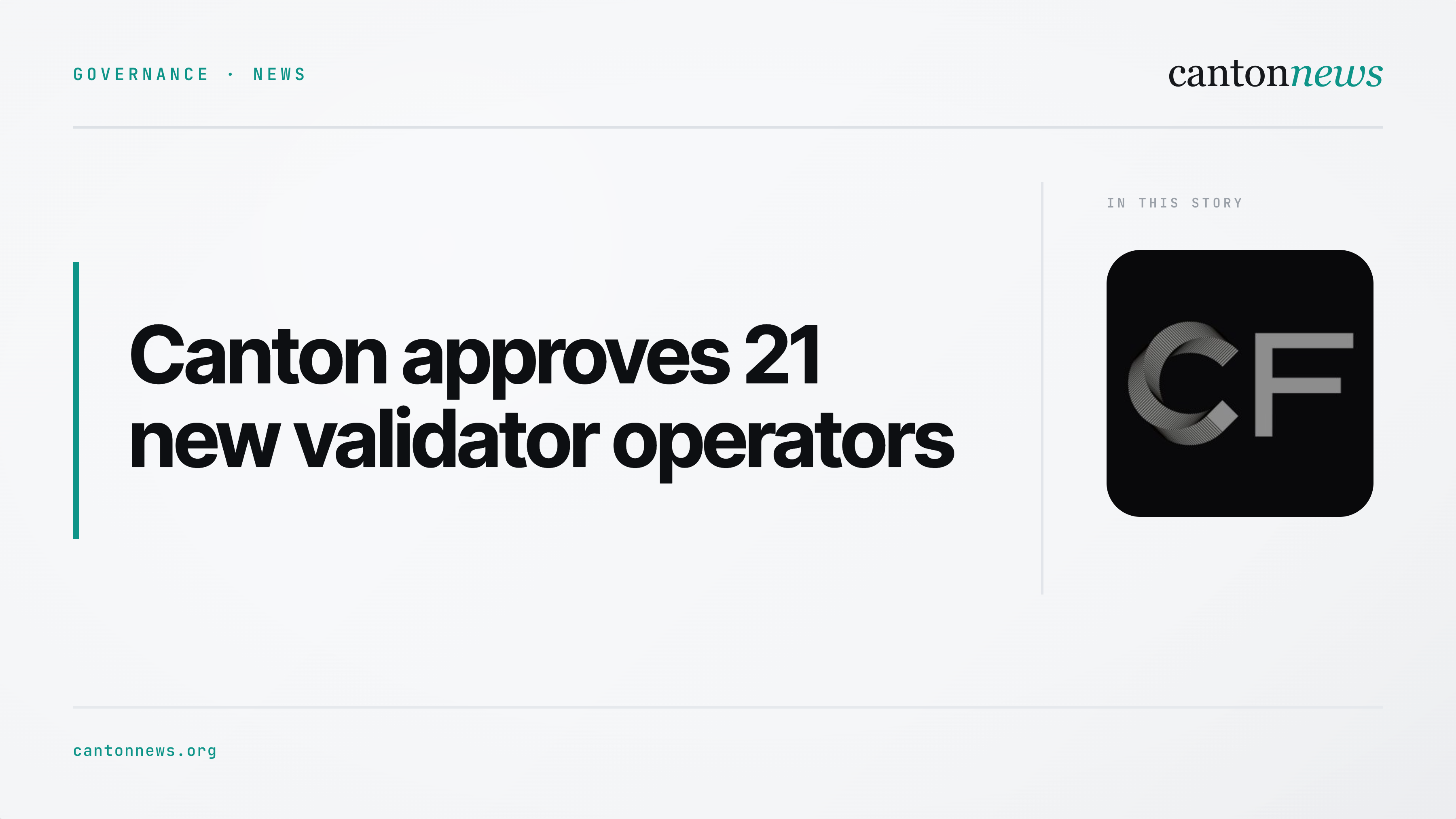 Canton approves 21 new validator operators