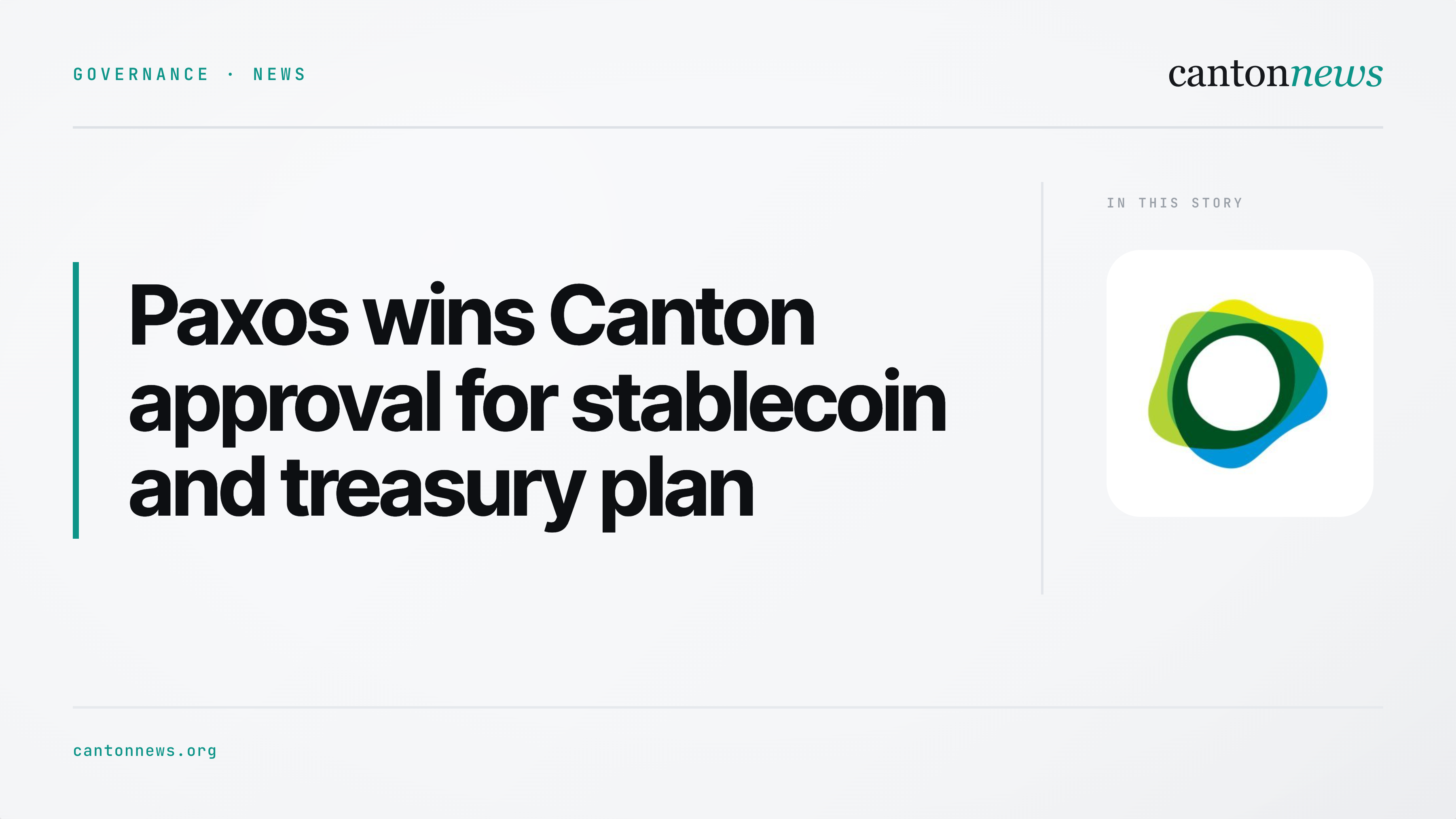 Paxos wins Canton approval for stablecoin and treasury plan