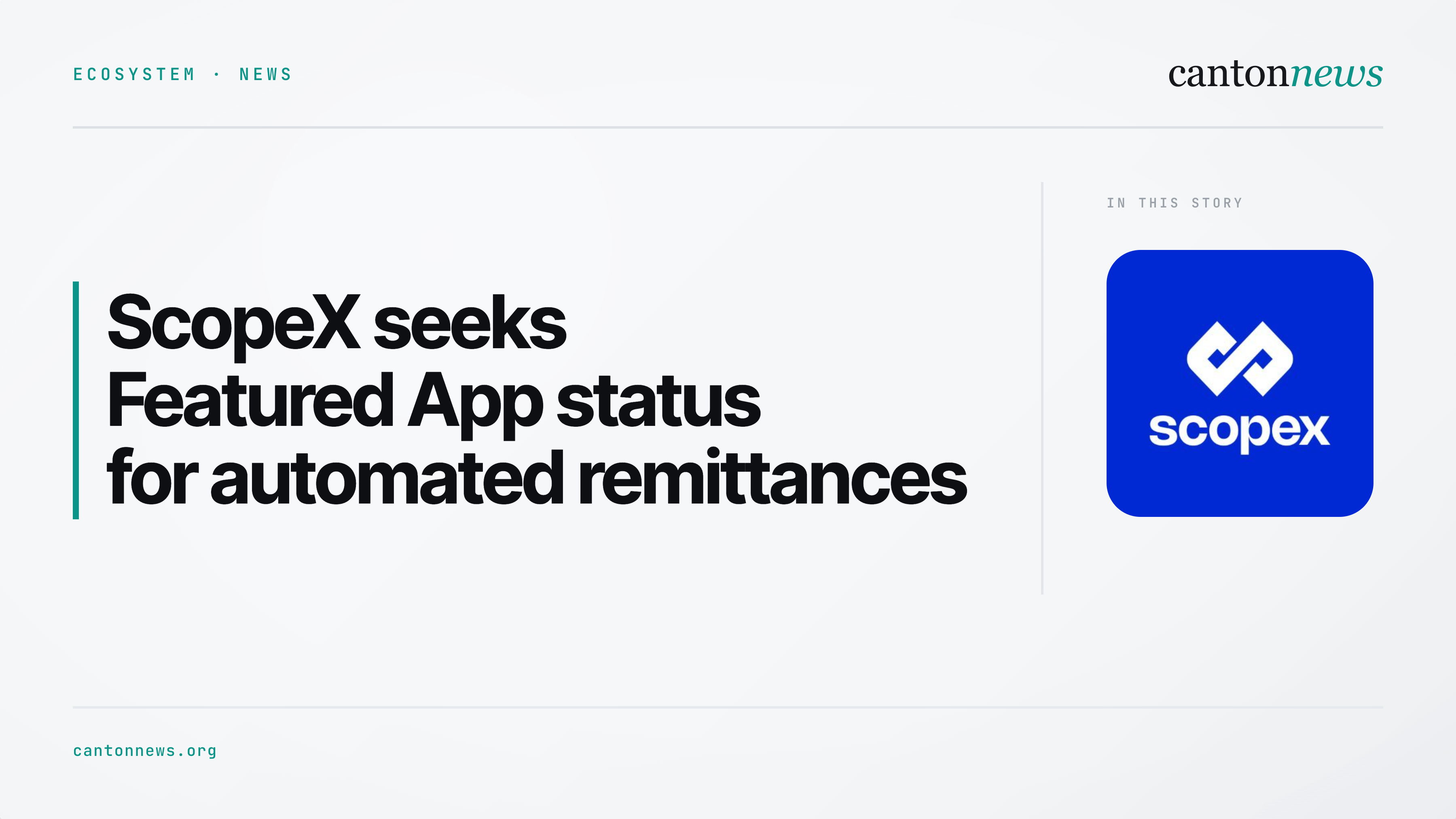 ScopeX seeks Canton Featured App status for automated remittances