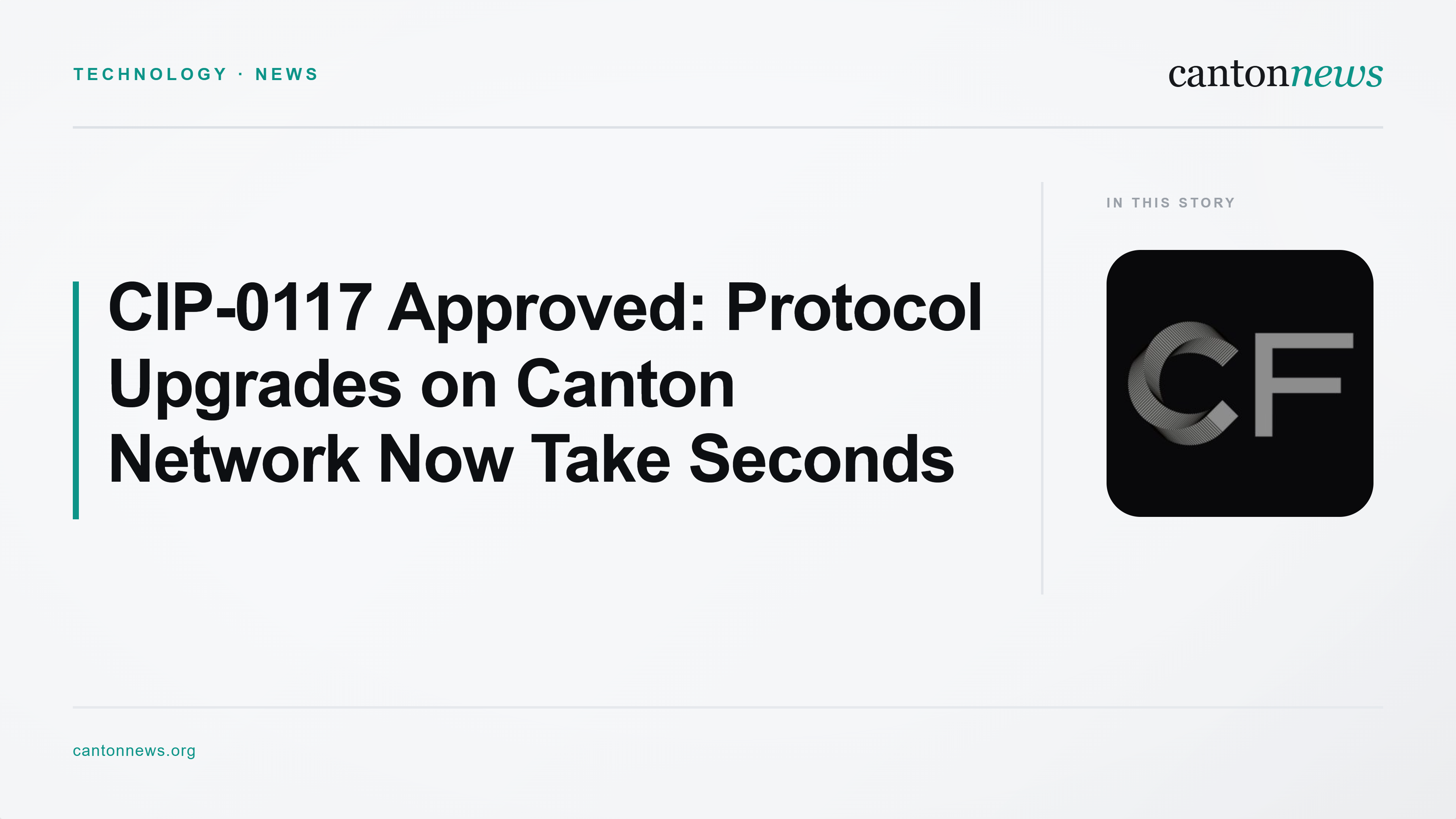 CIP-0117 Approved: Canton Network Eliminates Multi-Hour Downtime for Protocol Upgrades