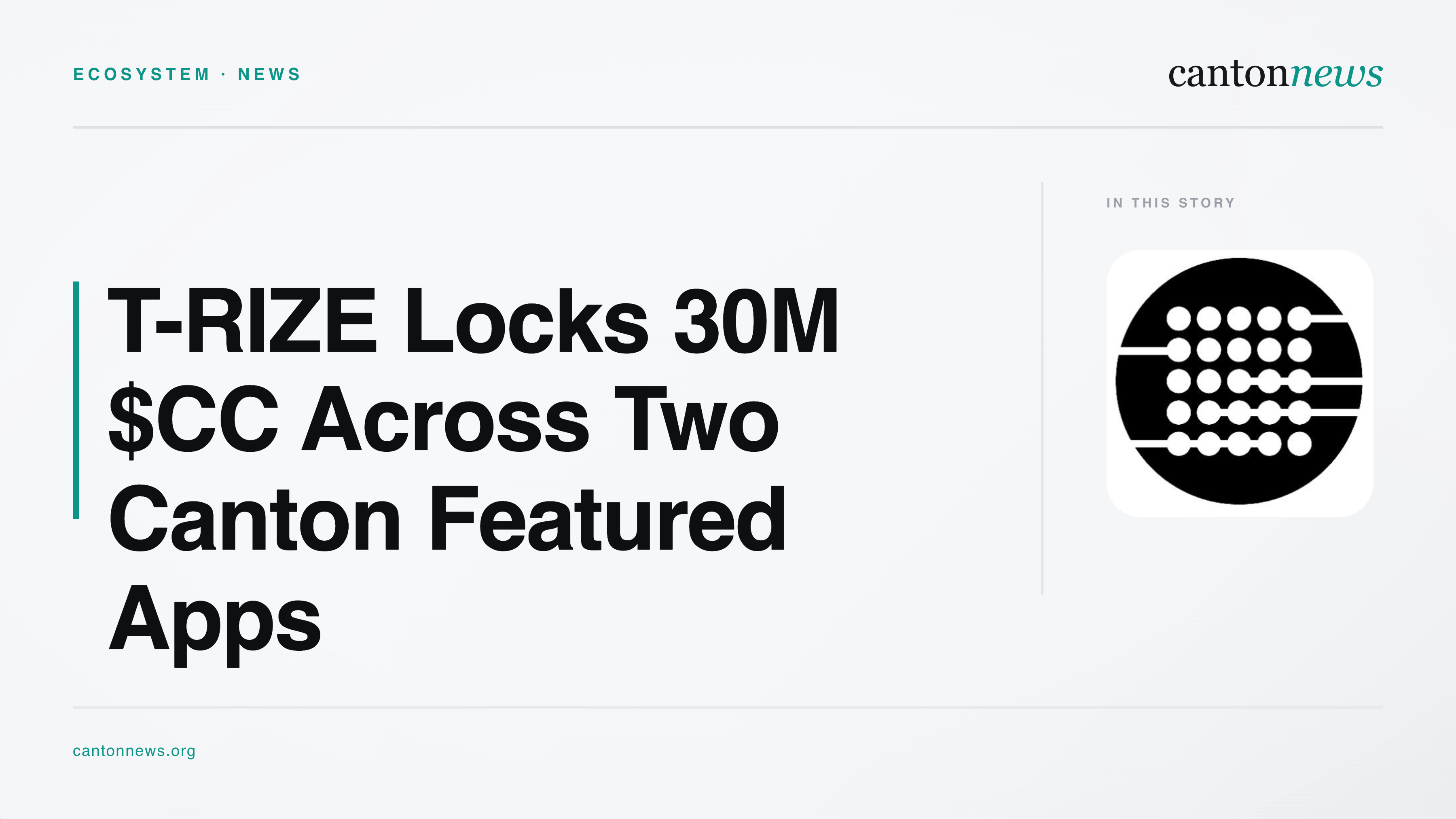 T-RIZE Locks 30M $CC Across Two Canton Featured Apps Under CIP-0116