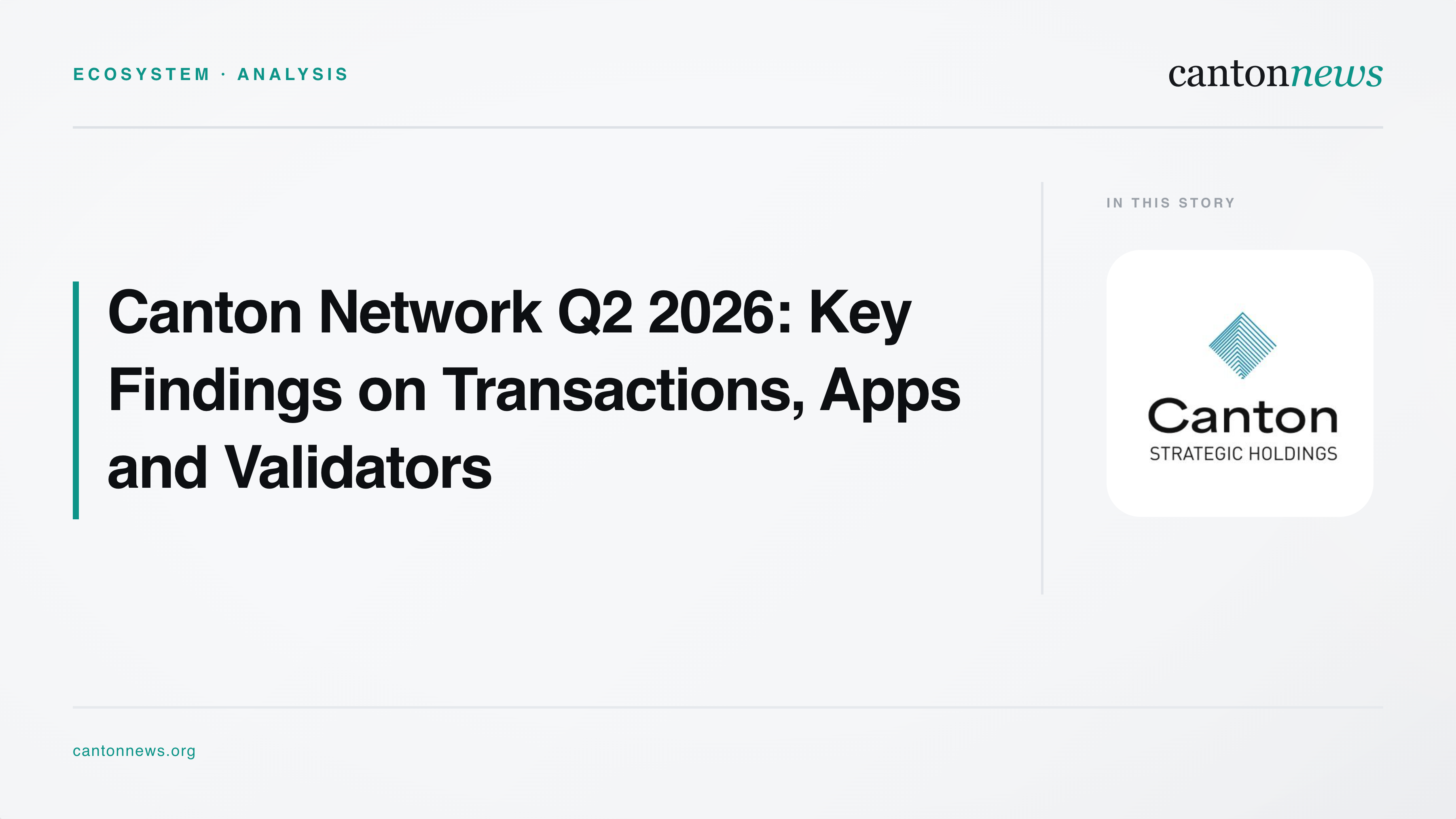 Canton Network Q2 2026: A Deep Dive Into Transactions, Apps and Validators