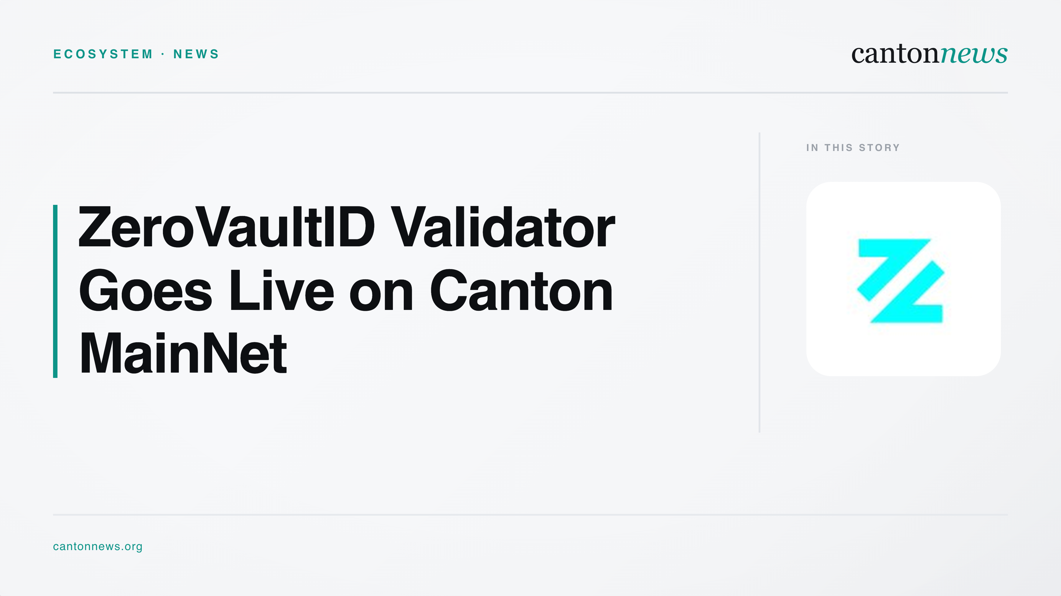 ZeroVaultID Activates Validator on Canton MainNet