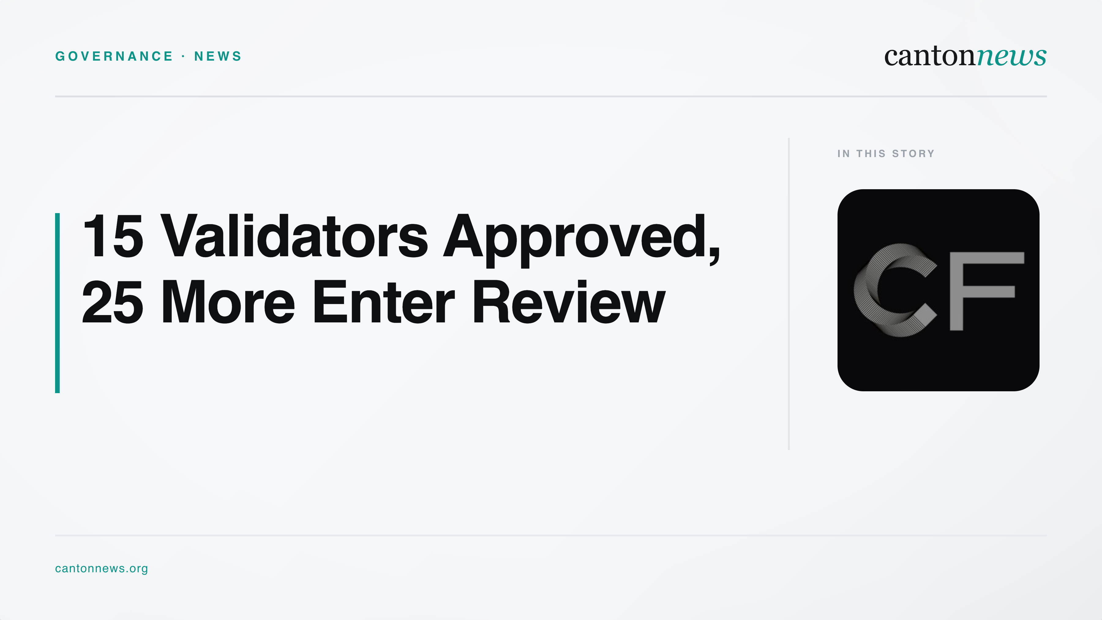 Canton Approves 15 Validator Operators as 25 More Enter Review