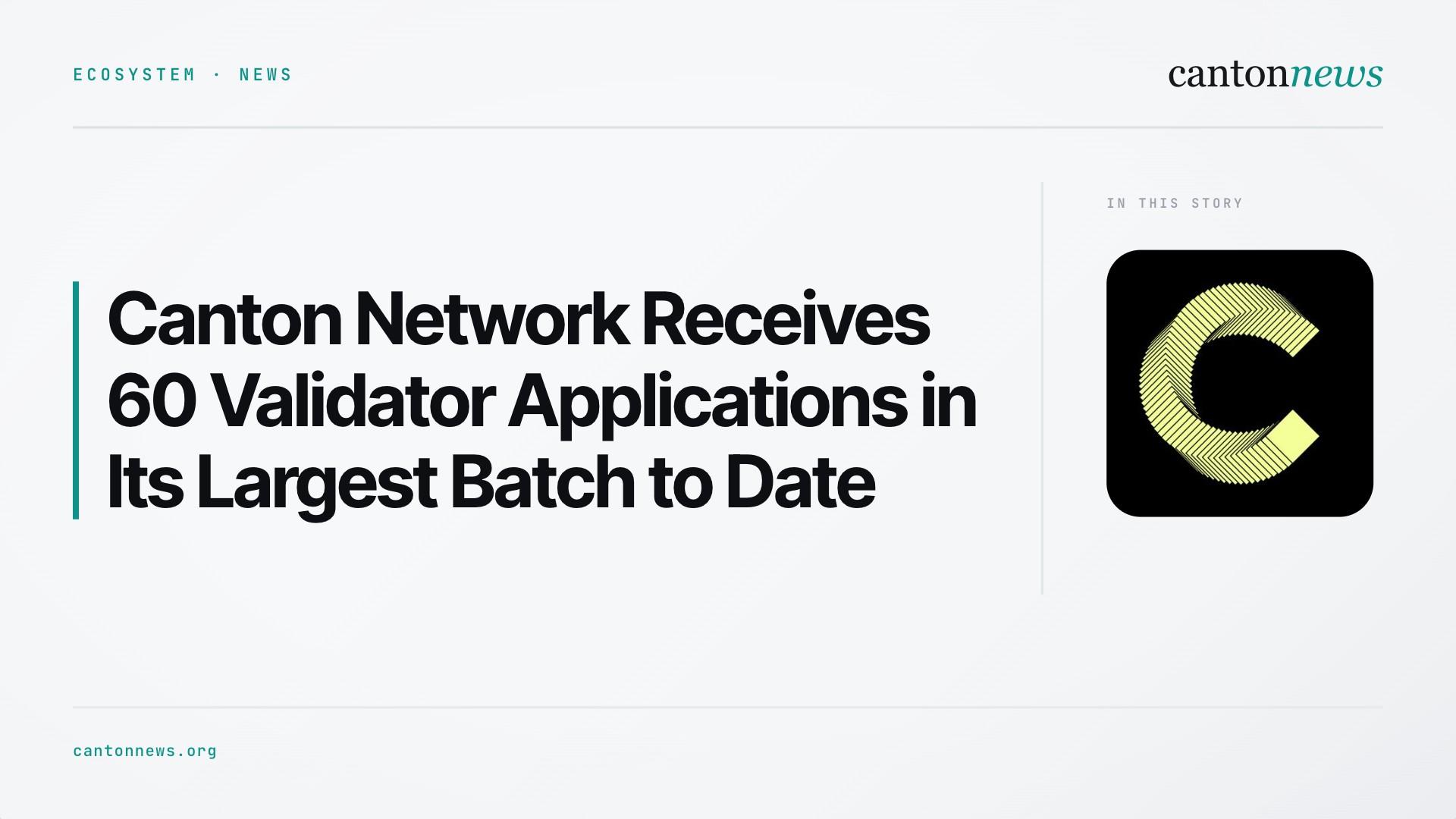 Canton Network Receives 60 New Validator Applications in Largest Batch to Date