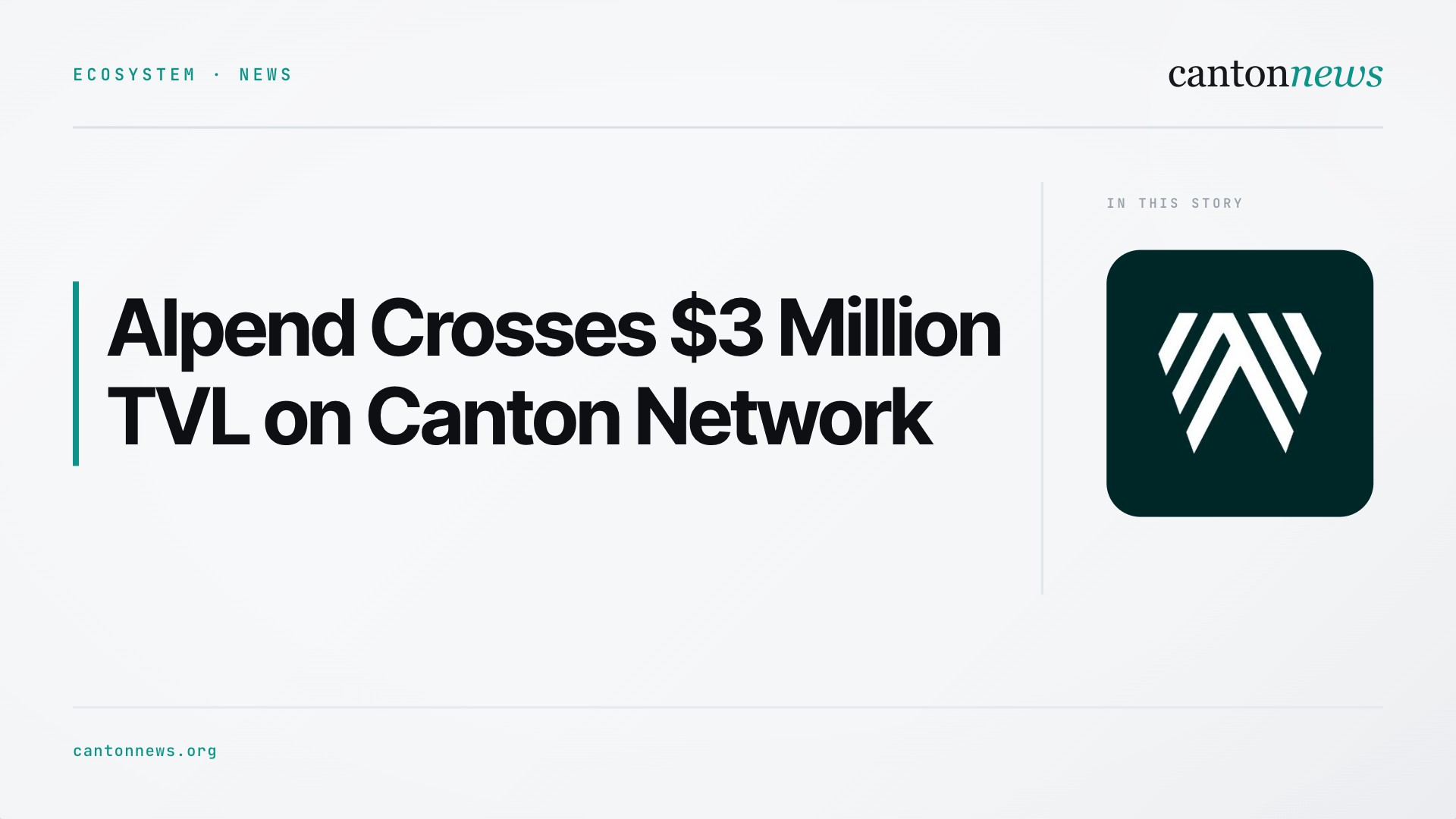 Alpend Crosses $3 Million TVL as Credit Protocol Gains Momentum on Canton Network