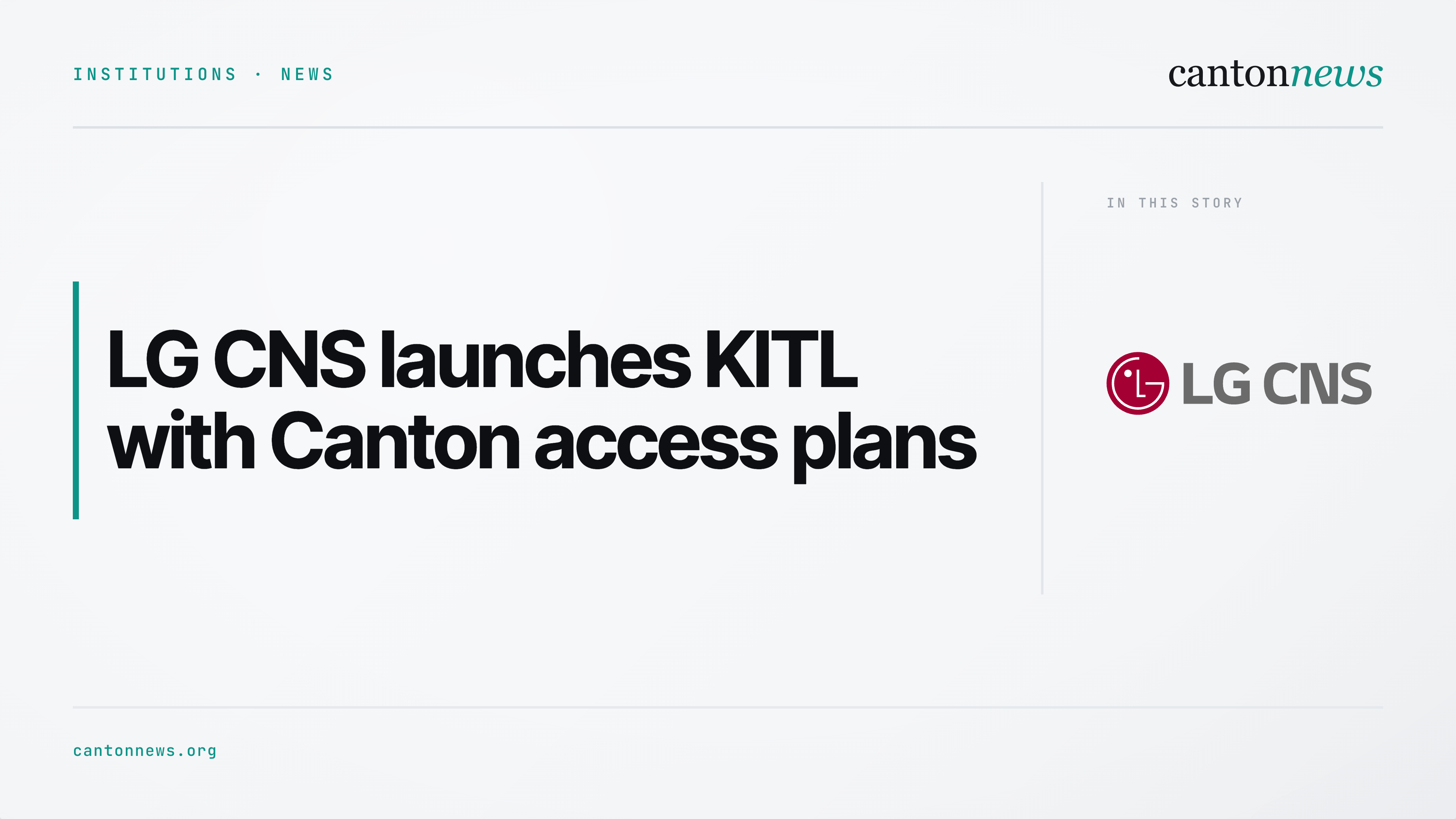 LG CNS launches KITL with plans for Korean institutional access to Canton