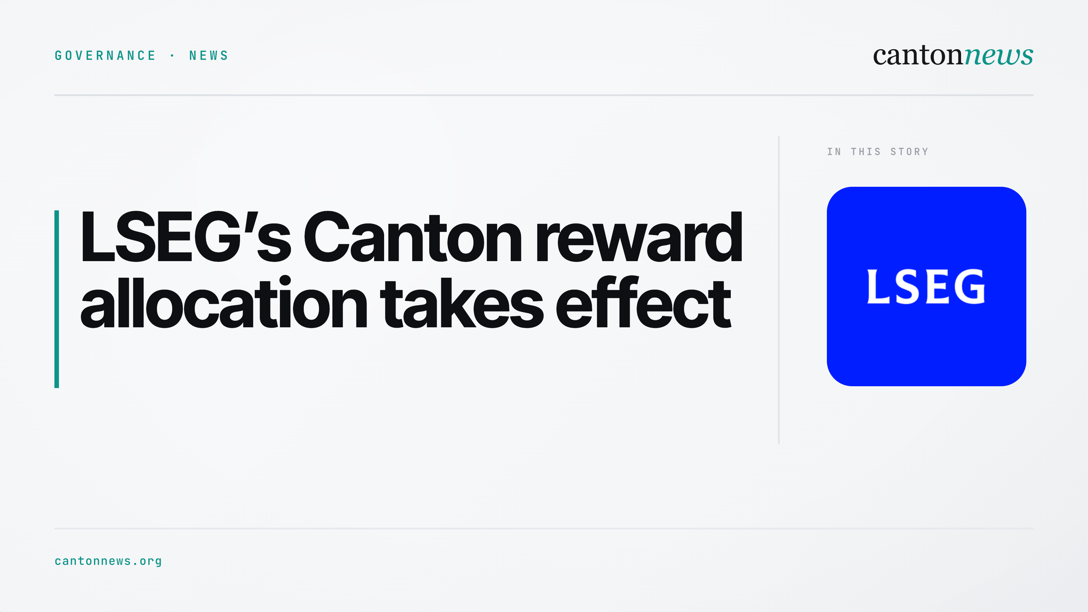 LSEG’s Canton Super Validator reward allocation takes effect
