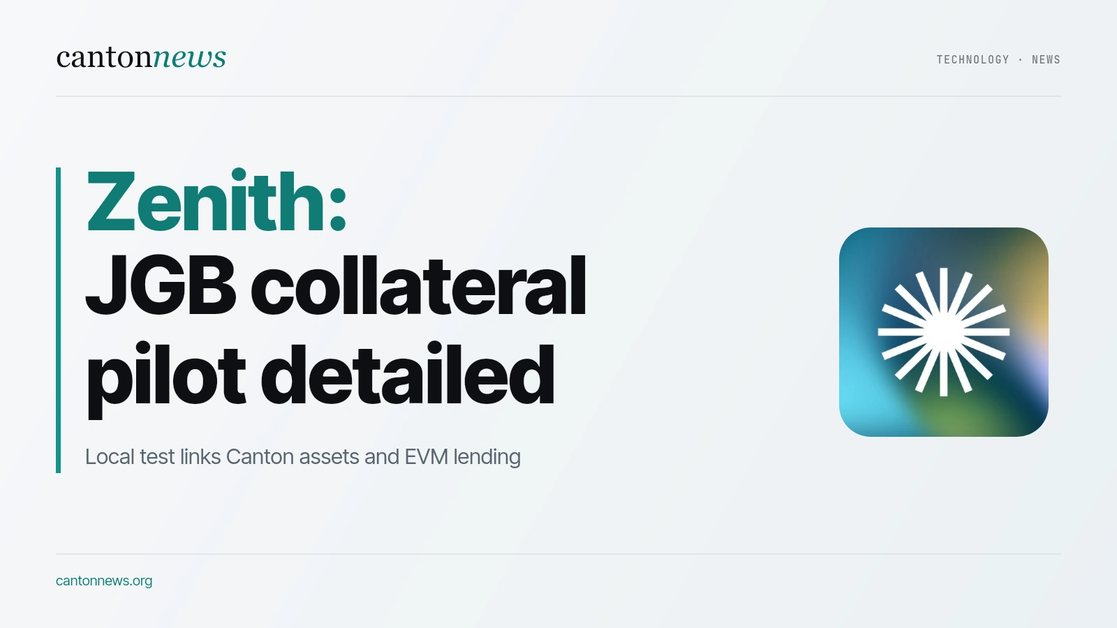 Zenith details JGB collateral pilot linking Canton and EVM lending