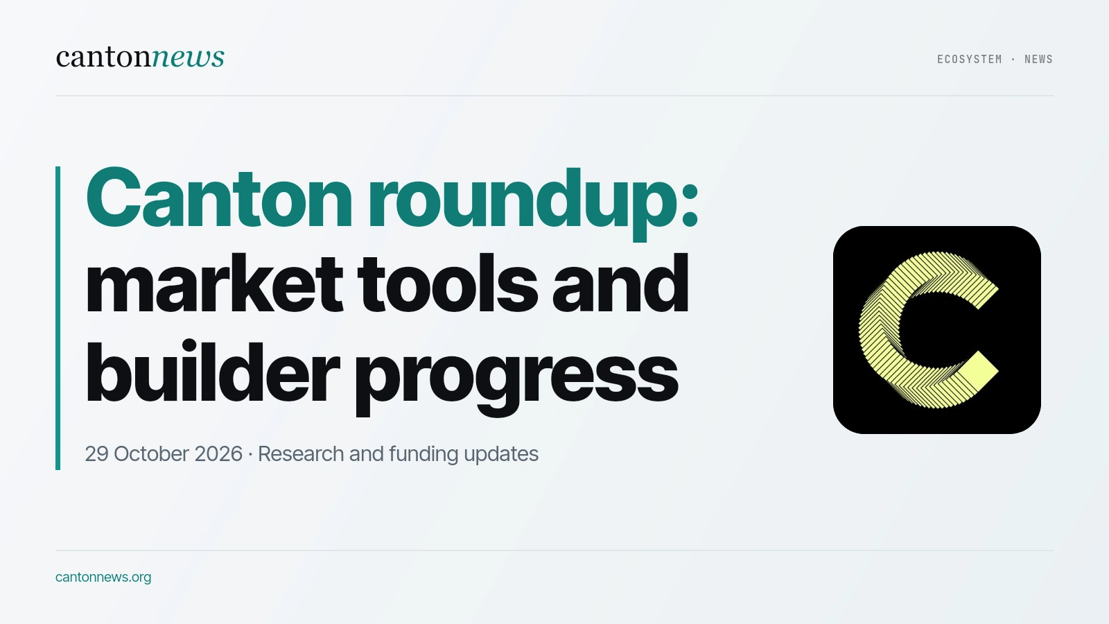 Canton Today: market tools and builder progress