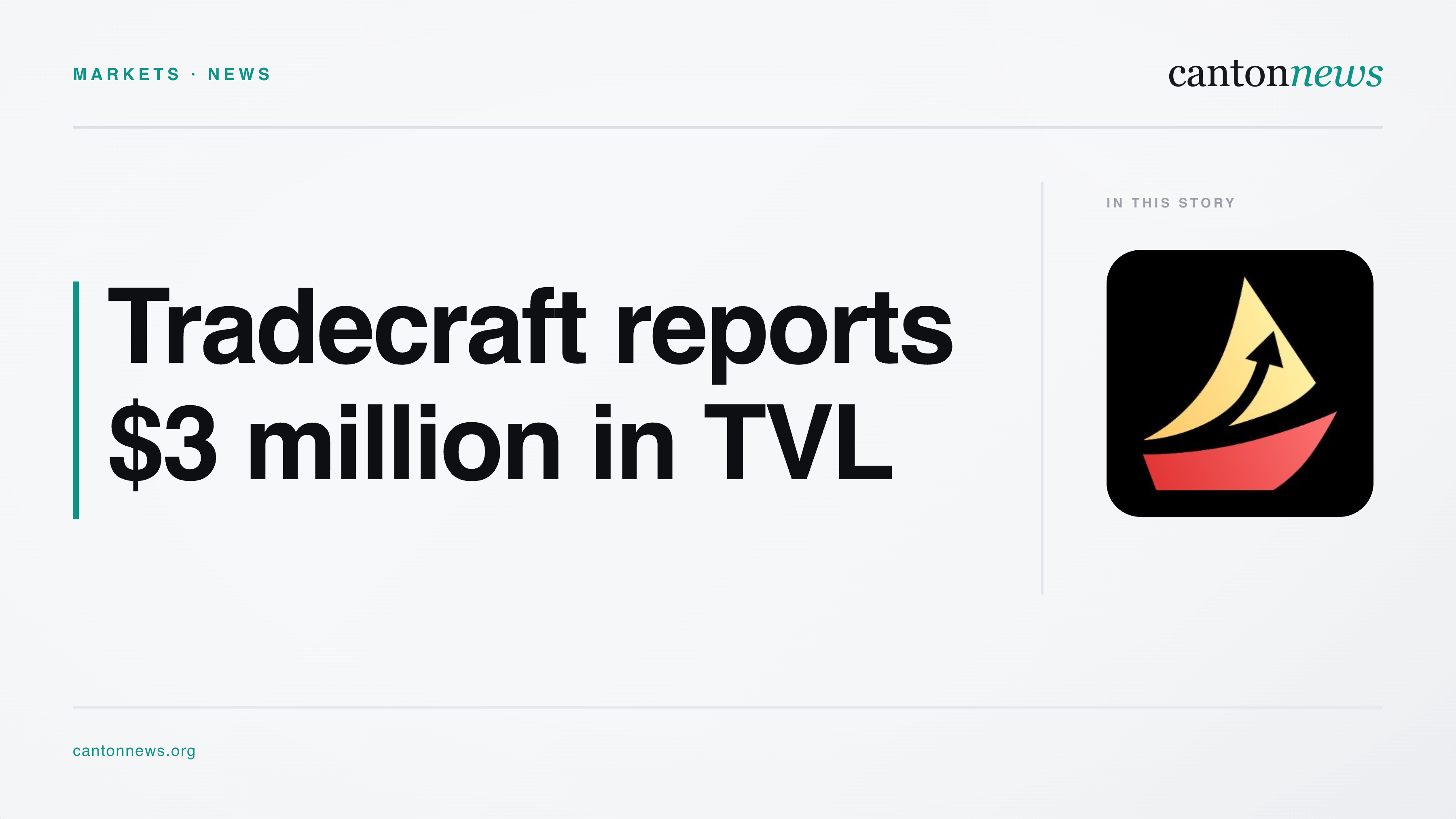 Tradecraft Reports More Than $3 Million in Canton TVL